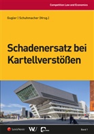 Klaus Gugler, Florian Schuhmacher - Schadenersatz bei Kartellverstößen