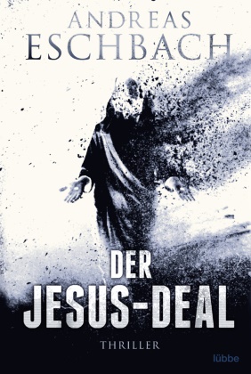 Andreas Eschbach - Der Jesus-Deal - Thriller