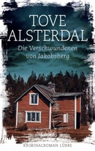Tove Alsterdal - Die Verschwundenen von Jakobsberg