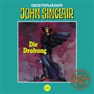 Jason Dark, diverse - John Sinclair Tonstudio Braun - Die Drohung. Tl.1, 1 Audio-CD (Audiolibro)