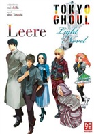 Su Ishida, Sui Ishida, Shin Towada - Tokyo Ghoul: Leere (Novel)
