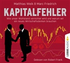 Marc Friedrich, Matthia Weik, Matthias Weik, Robert Frank - Kapitalfehler, 6 Audio-CD (Hörbuch)