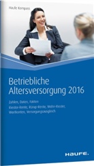 Thoma Dommermuth, Thomas Dommermuth, Michae Hauer, Michael Hauer, Gü Unterlindner, Günther Unterlindner - Betriebliche Altersversorgung 2016
