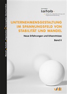 iafob Institut für Arbeitsforschung und Organisationsberatung - Unternehmensgestaltung im Spannungsfeld von Stabilität und Wandel. Bd.2