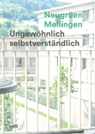 Dietrich Schwarz Architekten, Dietrich Schwarz - Neugrüen Mellingen
