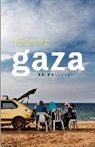 Dina Matar, Helga Tawil-Souri, Dina Matar, Matar Dina, Helga Tawil, Helga Tawil-Souri... - Gaza as Metaphor