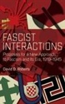 David D. Roberts - Fascist Interactions