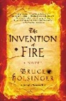 Bruce Holsinger - The Invention of Fire