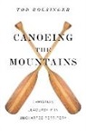 Tod Bolsinger - Canoeing the Mountains