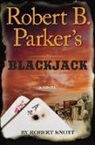 Robert Knott - Robert B. Parker's Blackjack