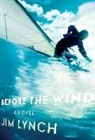 Jim Lynch - Before the Wind