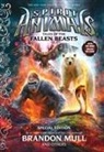 Nick Eliopulos, Brandon Mull, Emily Seife - Tales of the Fallen Beasts
