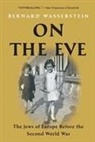 Bernard Wasserstein - On the Eve