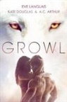 A. C. Arthur, A.C. Arthur, Kate Douglas, Eve Langlais, Eve/ Douglas Langlais - Growl