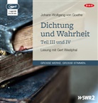 Johann Wolfgang von Goethe, Gert Westphal - Dichtung und Wahrheit - Teil III und IV, 1 Audio-CD, 1 MP3 (Hörbuch)