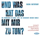 Sacha Batthyany, Corinna Kirchhoff, Dagmar Manzel, Barnaby Metschurat - Und was hat das mit mir zu tun?, 4 Audio-CDs (Hörbuch)