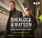 frei nach Motiven von Arthur Conan Doyle, Nadine Schmid, Johann von Bülow, Stefan Kaminski, Florian Lukas, Kai Magnus Sting... - Sherlock & Watson - Neues aus der Baker Street: Der Somerset-Fall, 1 Audio-CD (Audio book)