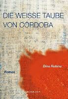 Dina Rubina - Die weiße Taube von Cordoba