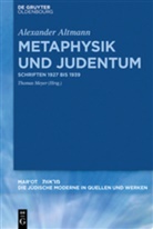 Alexander Altmann, Thoma Meyer, Thomas Meyer - Metaphysik und Judentum