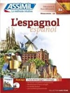 F.-J. anton Martinez, Javier Francisco, Antonio Martinez - L'espagnol. Espanol : niveau atteint B2, débutants & faux-débutants : pack MP3