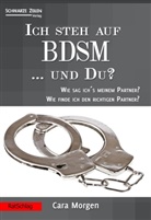 Cara Morgen - Ich steh auf BDSM ... und du?