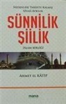 Ahmet El Katip - Sünnilik Siilik