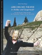 Ulrich Sinn - Griechisches Theater in Antike und Gegenwart