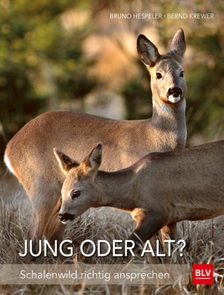 Brun Hespeler, Bruno Hespeler, Bern Krewer, Bernd Krewer - Jung oder alt? - Schalenwild richtig ansprechen