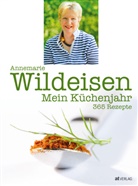 A. Wildeisen, Annemarie Wildeisen, Andreas Fahrni - Mein Küchenjahr