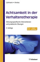 Susanne Annies, Bettin Lohmann, Bettina Lohmann - Achtsamkeit in der Verhaltenstherapie