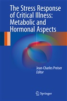 Jean-Charle Preiser, Jean-Charles Preiser - The Stress Response of Critical Illness: Metabolic and Hormonal Aspects