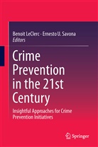 Benoi LeClerc, Benoit LeClerc, Ernesto U. Savona, U Savona, U Savona - Crime Prevention in the 21st Century
