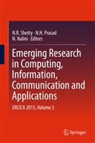 H Prasad, N H Prasad, N Nalini, N. Nalini, N H Prasad, N. H. Prasad... - Emerging Research in Computing, Information, Communication and Applications