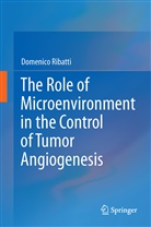 Domenico Ribatti - The Role of Microenvironment in the Control of Tumor Angiogenesis