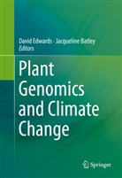 Batley, Batley, Jacqueline Batley, Davi Edwards, David Edwards - Plant Genomics and Climate Change