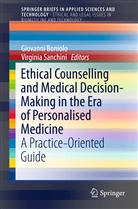 Giovann Boniolo, Giovanni Boniolo, Sanchini, Sanchini, Virginia Sanchini - Ethical Counselling and Medical Decision-Making in the Era of Personalised Medicine