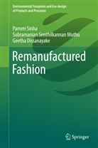 DISS, Geetha Dissanayake, Subramanian Senthilkanna Muthu, Subramanian Senthilkannan Muthu, Pamm Sinha, Pammi Sinha - Remanufactured Fashion