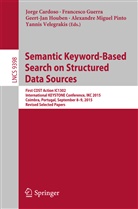 Jorge Cardoso, Francesc Guerra, Francesco Guerra, Geert-Jan Houben, Geert-Jan Houben et al, Alexandre Miguel Pinto... - Semantic Keyword-based Search on Structured Data Sources