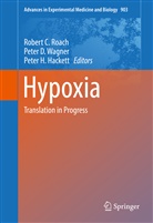 Peter D Wagner, Pete H Hackett, Peter H Hackett, Peter Hackett, Peter H. Hackett, Robert Roach... - Hypoxia