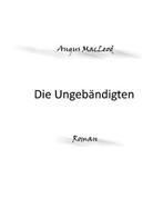 Angus MacLeod - Die Ungebändigten