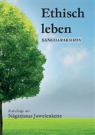Sangharakshita, Buddhawege e. V., Buddhawege e.V., Buddhaweg e V, Buddhawege e V - Ethisch leben