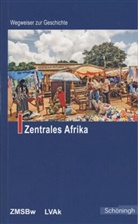Christian Adam, Dieter H. Kollmer, Torste Konopka, Torsten Konopka, Mart Rink, Martin Rink... - Wegweiser zur Geschichte: Zentrales Afrika