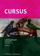 Dennis Gressel, Sabine Wedner-Bianzano, Michael Hotz, Friedrich Maier - Cursus, Ausgabe A neu: Cursus A Lerntagebuch, m. 1 Buch