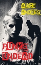 Alice Andres - Punk's Undead