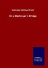 Holloway Halstead Frost - On a Destroyer´s Bridge