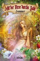 Eckhard Freytag, Melanie Goldmann, Alexandra Sgro, Eckhard Freytag - Mit der Hexe durchs Jahr - Sommer