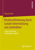 Manuela Diers - Resilienzförderung durch soziale Unterstützung von Lehrkräften
