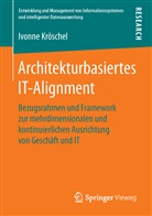 Ivonne Kröschel - Architekturbasiertes IT-Alignment
