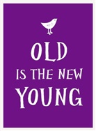 Summersdale - Old Is the New Young