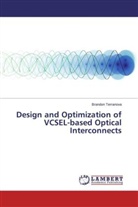 Brandon Terranova - Design and Optimization of VCSEL-based Optical Interconnects